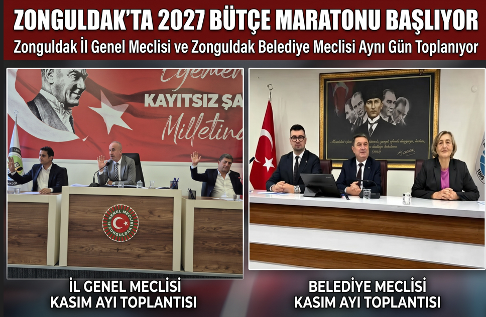 Zonguldak’ta 2027 Bütçe Maratonu Başlıyor: İki Meclis Aynı Gün Toplanıyor